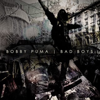 Bad Boys by Bobby Puma Download