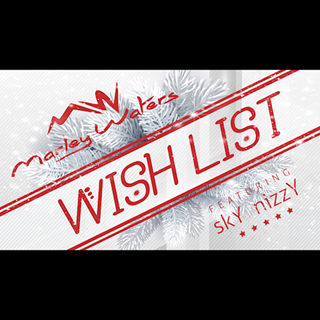 Wishlist by Marley Waters ft Sky Nizzy Download