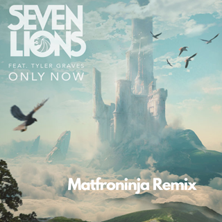 Only Now by Seven Lions Download