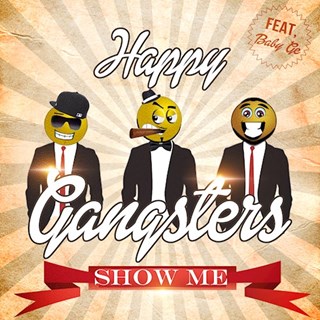 Show Me by Happy Gangsters ft Baby Ge Download