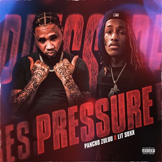 Pressure by Pancho Zuluu ft Lit Soxx Download