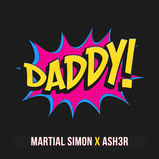 Daddy by Martial Simon X Ash3r Download