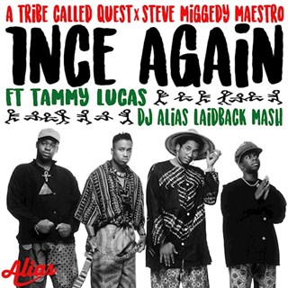 1nce Again by A Tribe Called Quest X Steve Miggedy Maestro Download