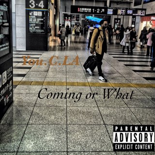 Coming Or What by You C La Download