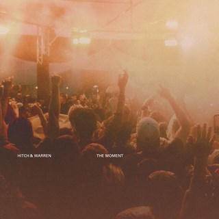 The Moment by Hitch & Warren Download