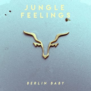 Berlin Baby by Jungle Feelings Download