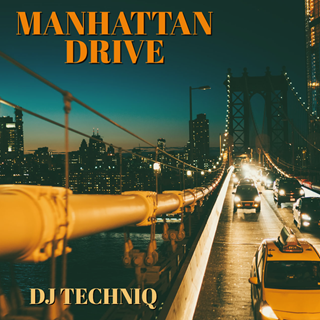 Manhattan Drive by DJ Techniq Download