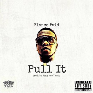 Pull It by Blanco Paid Download