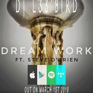 Dreamwork by DJ L33bird ft Steve Obrien Download