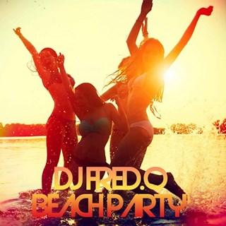 Beach Party by DJ Fred O Download