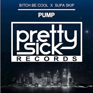 Pump by Bitch Be Cool ft Supa Skip Download