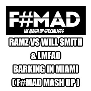 Barking X Miami by Ramz X Will Smith ft LMFAO Download