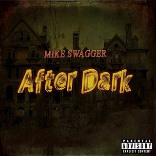 After Dark by Mike Swagger Download
