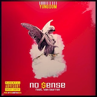 No Sense by Yung Dom ft Van Laurren Download