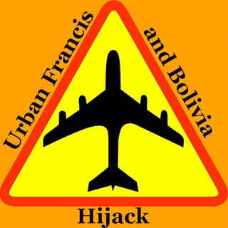 Hijack by Urban Francis & Bolivia Download