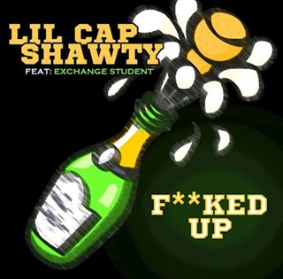 Fked Up by Lil Cap Shawty ft Exchange Student Download