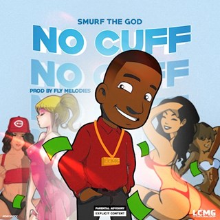 No Cuff by Smurf The God Download