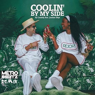 Coolin By My Side by DJ Cassidy ft Justine Skye Download