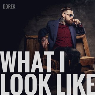 What I Look Like by Dorek Download