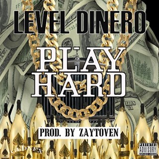 Play Hard by Level Dinero Download