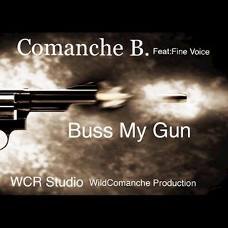 Buss My Gun by Comanche B ft Fine Voice Download