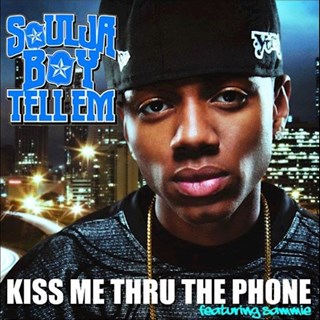 Kiss Me Thru The Phone by Soulja Boy Download