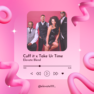 Cuff It X Take Your Time Elevate Hype Blend 8 8 Dirty by Beyonce X Sos Band Download