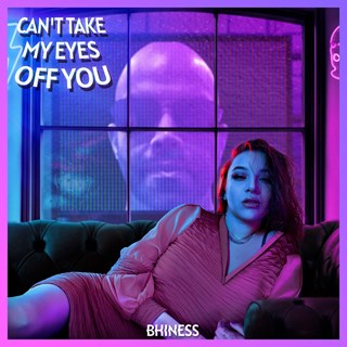Cant Take My Eyes Off You by Bhiness Download