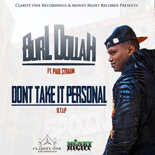 Dont Take It Personal by Burl Dollah ft Paul Straun Download