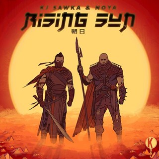 Rising Sun by KJ Sawka & Noya Download