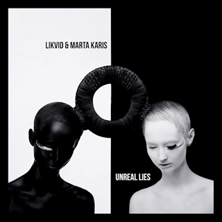 Unreal Lies by Likvid & Marta Karis Download