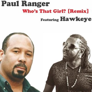 Whos That Girl by Paul Ranger ft Hawkeye Download