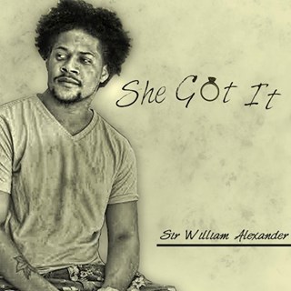 She Got It by Sir Williams Alexander Download