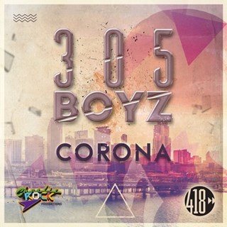Corona by 305 Boyz Download