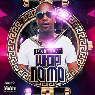 Whip No Mo by Louie Sace Download