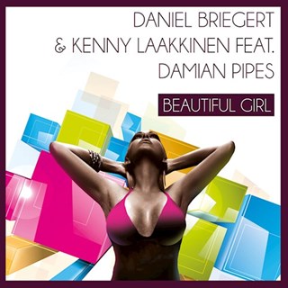 Beautiful Girl by Daniel Briegert & Kenny Laakkinen ft Damian Pipes Download