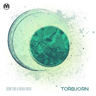 Dont Be A Pushover by Torbjorn Download