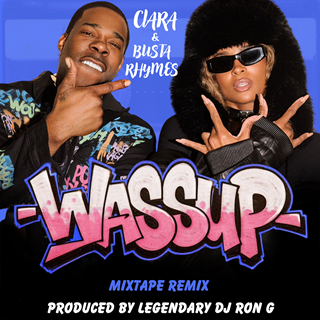 Wassup by Ciara ft Busta Rhymes DJ Ron G Mixtape Remix Download