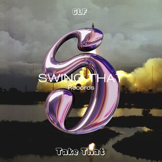 Take That by Glf Download