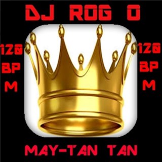 May Tan Tan by DJ Rog O Download