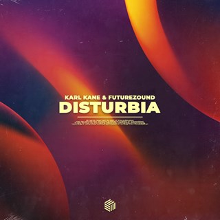 Disturbia by Karl Kane X Futurezound Download