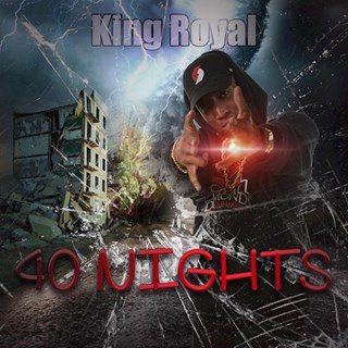 40 Nights by King Royal Download