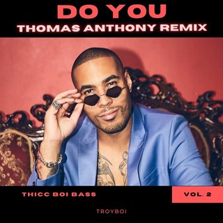 2A 125 Troyboi Do You by Thomas Anthony Download