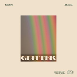 Glitter by Kislaw ft Akacia Download