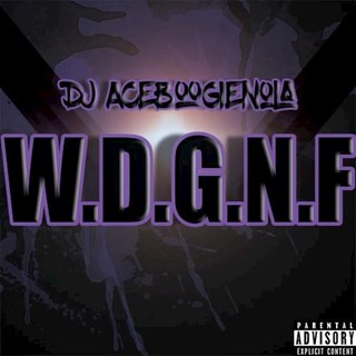 WDGNF by DJ Ace Boogie Nola Download