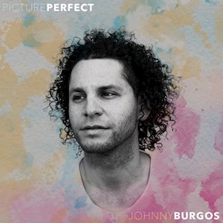 Picture Perfect by Johnny Burgos Download