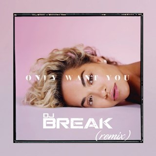 Only Want You by Rita Ora Download
