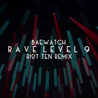 Rave Level 9 by Baewatch Download