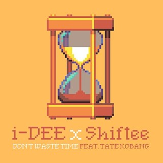 Dont Waste Time by Idee & Shiftee ft Tate Kobang Download