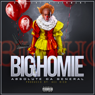 Big Homie by Absolute Da General Download